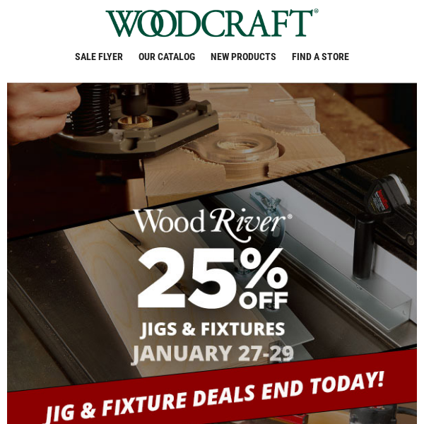 25% Off WoodRiver® Jigs & Fixtures Ends Today! 