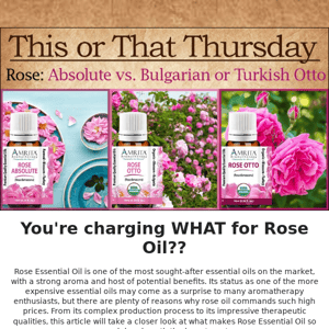 Why does Rose Essential Oil cost so much?