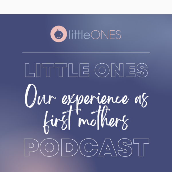 🎙️ New Podcast Alert: Dive into First-time Motherhood Experiences with Little Ones