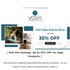 🍂 Fall into Savings: Up to 35% OFF on Yoga Products at Yoga Design Lab 🧘