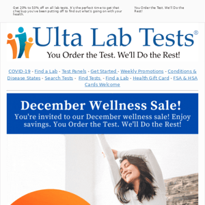 Enjoy December's Wellness Sale! Save 20% to 50% on all lab tests.📌