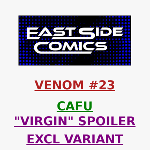 🔥 PRE-SALE TOMORROW at 5PM 🔥 A "VIRGIN" to VENOM #23 CAFU SPOILER VARIANT 🔥 1ST BLACK WIDOW VENOM 🔥 LIMITED TO 600 🔥WEDNESDAY (7/26) at 5PM (ET)