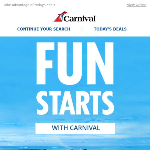 Carnival, get back to planning your getaway