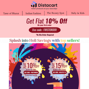 First-Timers ❓🤔 Embrace Holi Dista Cart, with Colorful Discounts on Your Debut Purchase