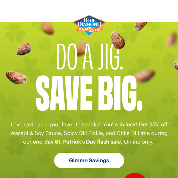 Shamrockin' Savings on Almonds! One-Day Flash Sale! ☘️