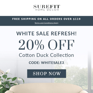 Cotton Duck Slipcovers Have Arrived at The White Sale