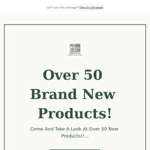 🤩 Over 50 Brand New Products!!  Plus Over 30 Fabulous Re-Stocks!! 🤩 Don't Miss Out... 👀