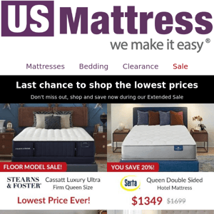 US-Mattress, our sales are extended 🤩