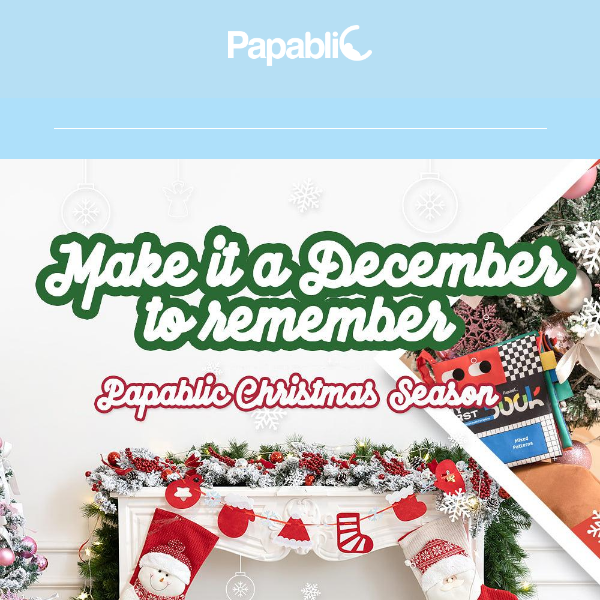 🎄🎁It‘s Time...Papablic Christmas Season Deal Up to 30% Off!