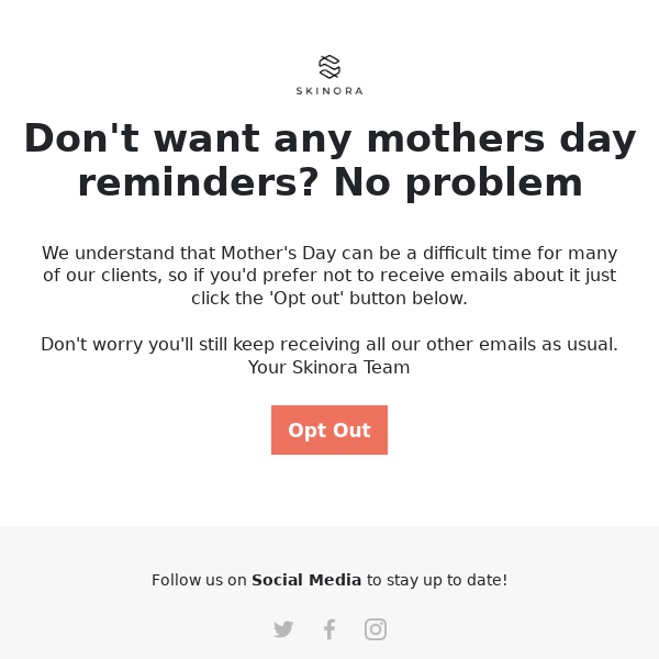 Want to opt out of Mother's day emails?