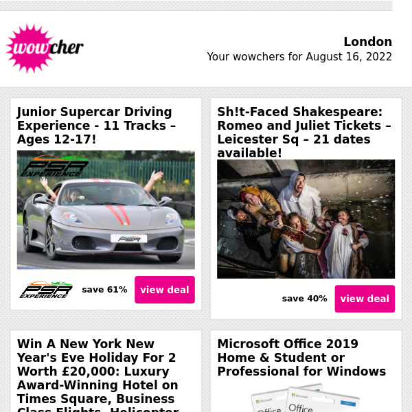 Junior Sports Car Driving Experience £19 | Sh!t-Faced Shakespeare Tickets £17.50 | Win A Luxury New York NYE Holiday! | Microsoft Office Home & Student 2019 £24.99  | Amsterdam Christmas Market & Flights