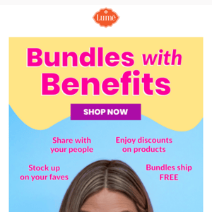 Bundles with benefits!
