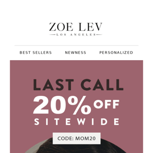 LAST CALL for 20% OFF SITEWIDE!  🛍️