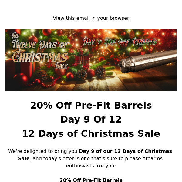 20% Off Pre-Fit Barrels - Day 9 Of 12 Days of Christmas Sale