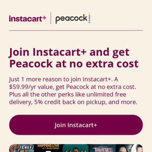 ICYMI: Peacock now comes with Instacart+