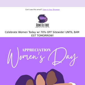 Celebrating Women With 70% Off FLASH SALE
