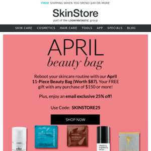 Save 25% + Free 11-piece Beauty Bag (worth $87)