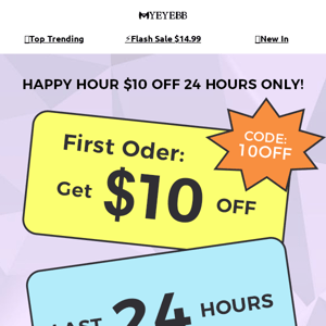 Last 24 Hours!😲Get $10 OFF!🥂