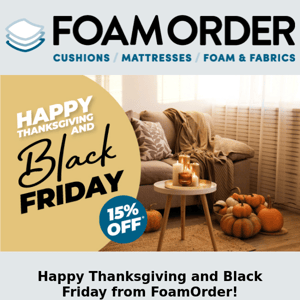 Happy Thanksgiving and Black Friday from FoamOrder!