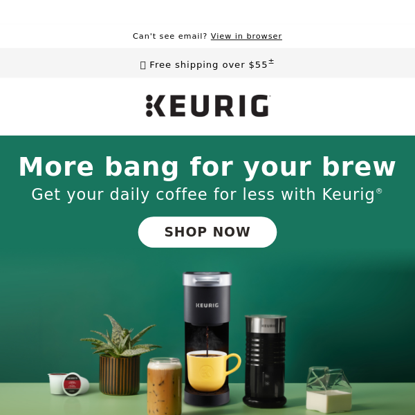 Get your daily coffee for less with Keurig