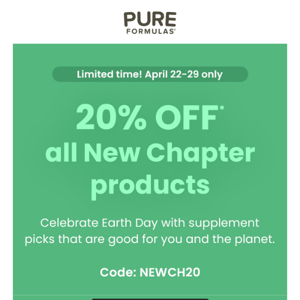 Earth Day Sale! 20% off New Chapter