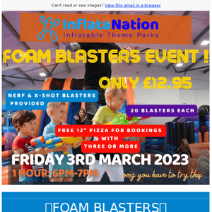 Foam Blasters is here 😱