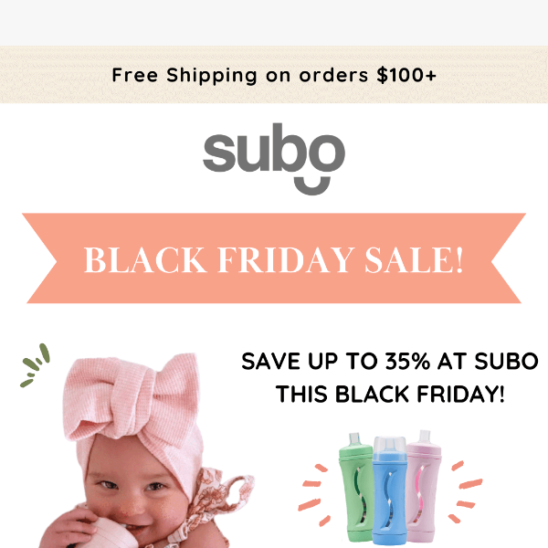 Shop Up To 35% Off This Black Friday! ✨🍼