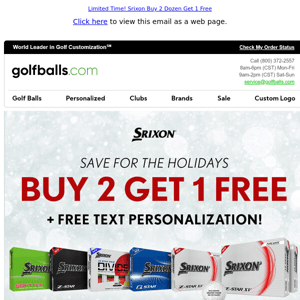 Buy 2 Get 1 Free on Srixon Golf Balls + Free Personalization, Limited Time!