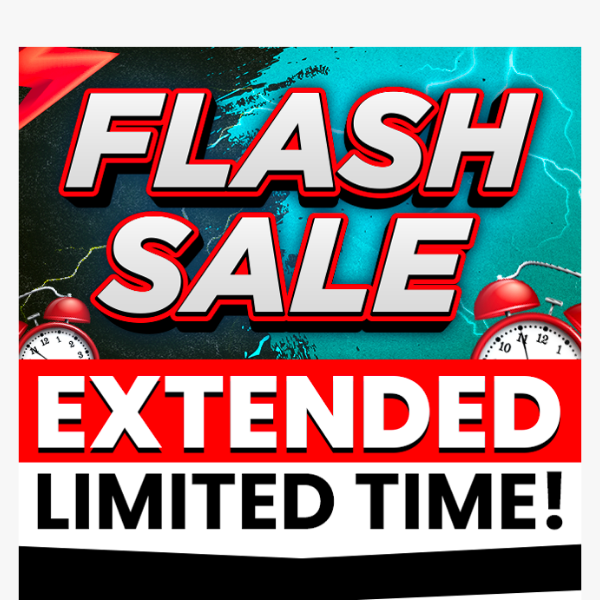 Flash Sale Extended! 🙌 Take advantage of our price drops!