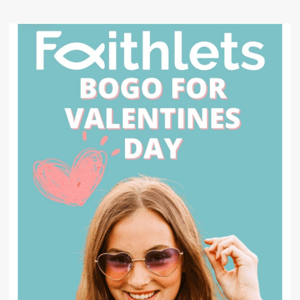 BOGO for Valentine's Day!