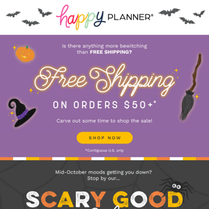 Psst...Our Scary Good Sale is Still On!