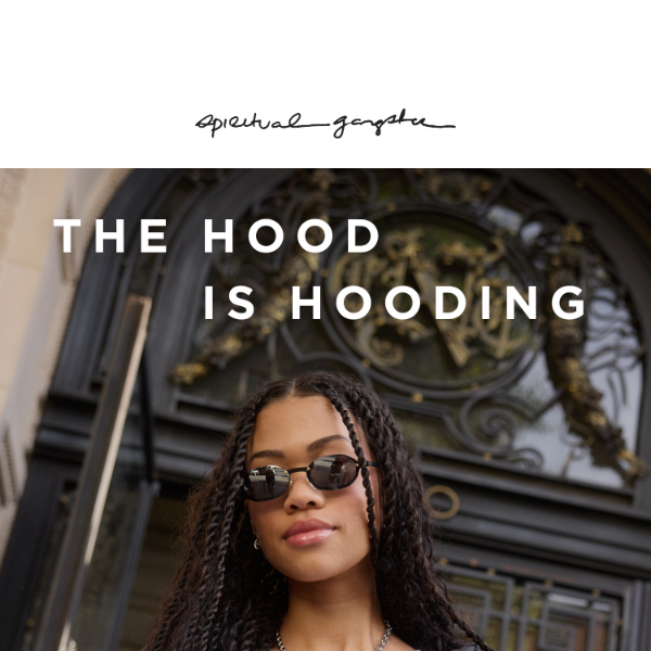 TikTok said it best: the hood is hooding