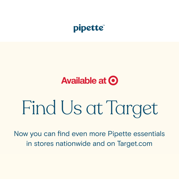 More Pipette products at Target!