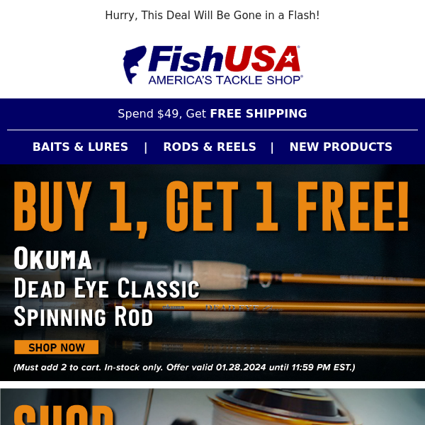 You Can't Beat a Buy 1, Get 1 Free Rod Deal!