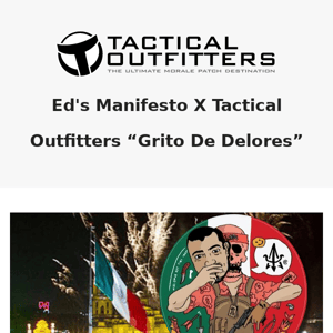 Ed’s Manifesto Grito De Delores Morale Patch