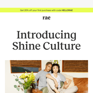 Introducing Shine Culture