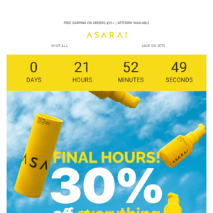 FINAL HOURS - 30% OFF