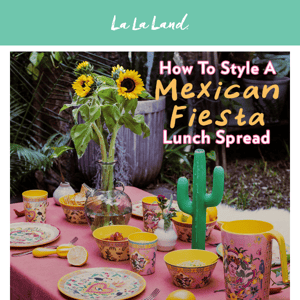 ✨How to style a Mexican inspired lunch! ✨