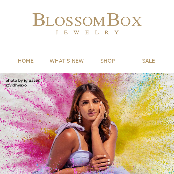 Celebrate Holi with a bang! 30% off sitewide on our jewelry collection