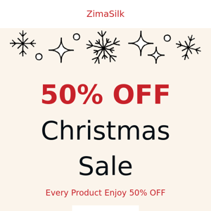 Christmas 50% off & Free Gift on Every Product