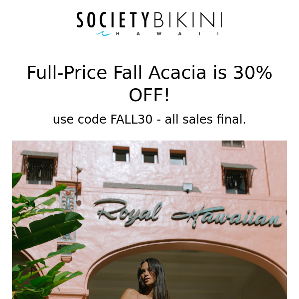 Acacia FALL is 30% Off 😎