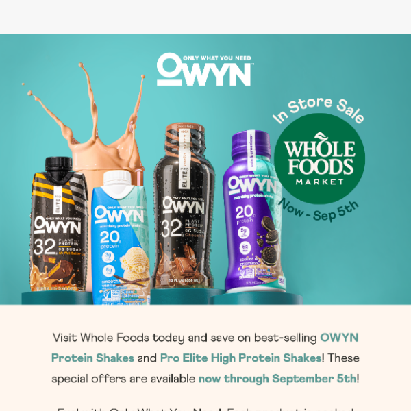 Save on OWYN at Whole Foods! Now Thru September 5th 🌱🛒