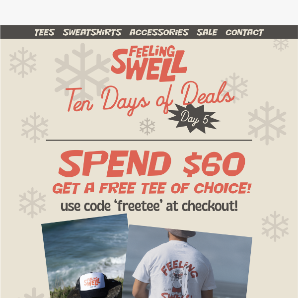 Spend $60 get any Tee for FREE