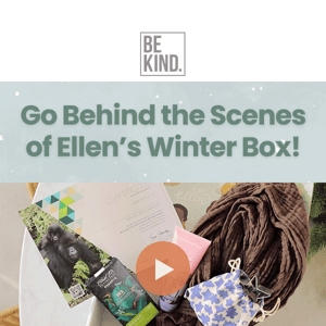 NEW VIDEO: Go Behind the Scenes at BE KIND!