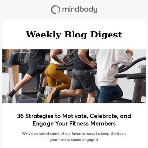 36 Strategies to Motivate, Celebrate, and Engage Your Fitness