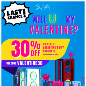 Will UV My Valentine? Last Chance! Get 30% OFF 💕