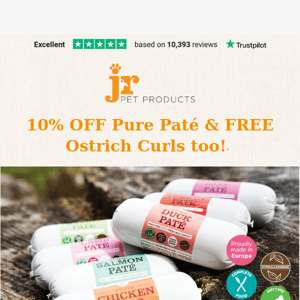 10% OFF ALL Paté + FREE Ostrich Curls