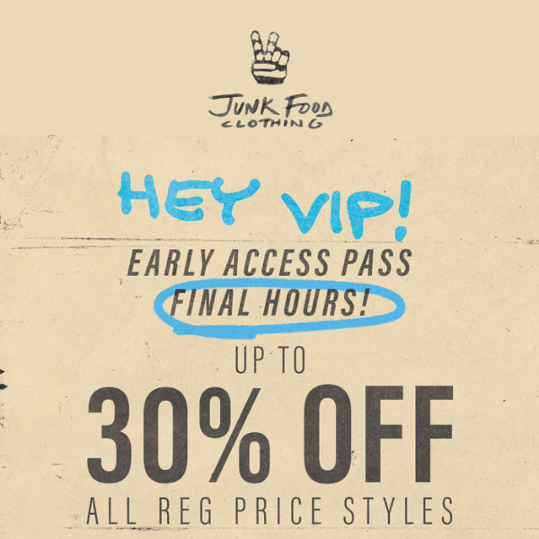 🚨 LAST CALL 🚨 30% EARLY ACCESS!