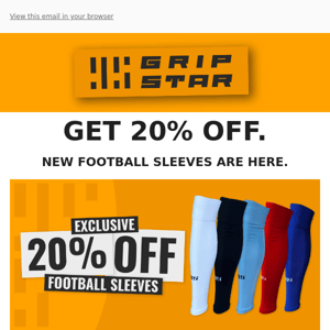 Get 20% of ALL NEW Grip Star football sleeves.