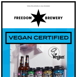 All our beers are Vegan certified!